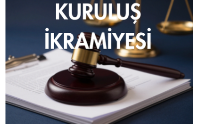 KURULUŞ İKRAMİYESİ