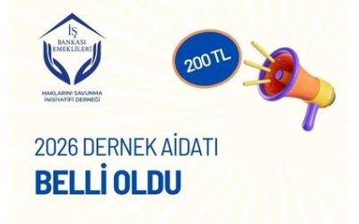 2026 ÜYE AİDAT TUTARIMIZ 200 TL OLARAK TESPİT EDİLMİŞTİR.